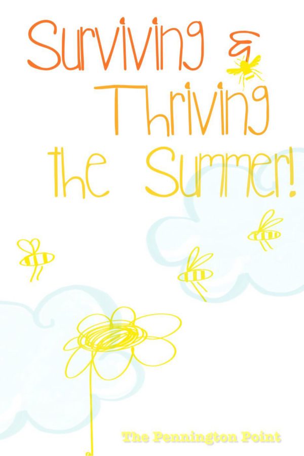 Surviving and Thriving the Summer