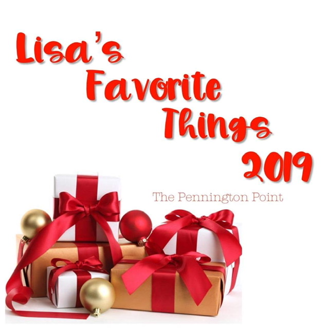 Lisa’s Favorite Things for 2019